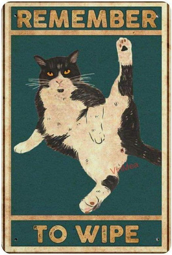 Vintage Poster Metal Sign Cat Licking Remember To Wipe Wrapped Poster Vintage Looking Reproduction Metal Sign - Thegiftio