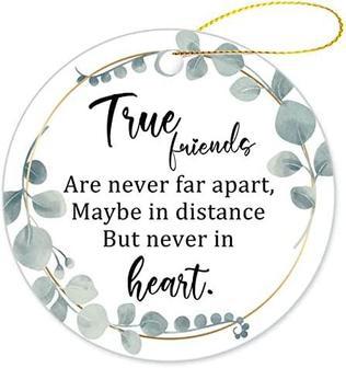 To My Friends Ornament - True Friends Are Never Far Apart 3'' Ceramic Christmas Ornament Decorations Tree Hanging Present For True Friend, Friendship Gift Keepsake, Best Friends Forever Souvenir Gift - Thegiftio UK