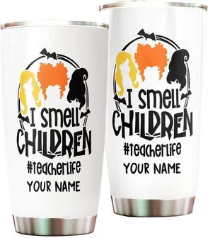 I Smell Children Teacher Life Tumbler Cup, Hocus Pocus Cup, Hocus Pocus Halloween, Personalized Name 20oz Tumbler, Tumbler With Straw, Customized Tumbler, Funny Gift For Her, Sister, Christmas - Thegiftio UK