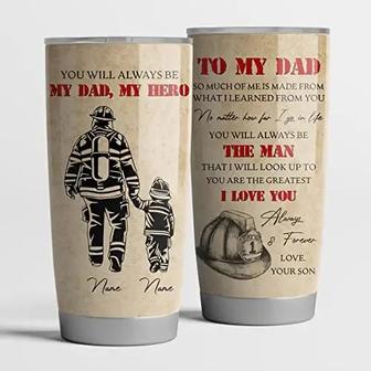 To My Dad Tumbler 20oz, You Will Be Always My Dad My Hero Tumbler, Customize Dad Tumbler, Fireman Dad Tumbler, Firefighter Dad Tumbler, Firefighter Gift, Father's Day Gift, Dad Gift - Thegiftio UK