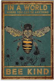 Bee In A World Where You Can Be Anything Bee Kind Vintage Metal Sign Wall Art Vintage Print For Bedroom Bathroom Living Room Home Office Decor - Thegiftio UK