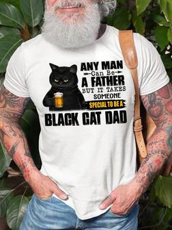 Any Man Can Be A Father But It Takes Someone Special To Be A Black Cat Dad Men's T-shirt - Seseable