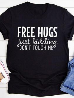 Free Hugs Just Kidding Don't Touch Me Tee - Seseable