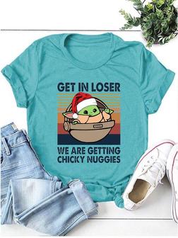 Get In Loser We're Getting Chicky Nuggies Graphic Tee - Seseable