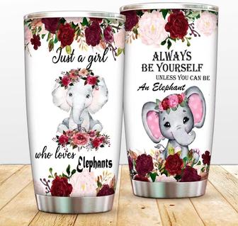 Just A Girl Who Loves Elephants 20oz Tumbler Cups With Lip, Always Be Yourself Unless You Can An Elephant Double Wall Vacuum Insulated Travel Mug, For Hot And Cold Beverages - Thegiftio UK