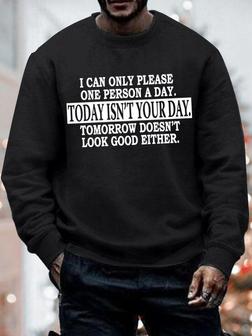 Mens I Can Only Please One Person A Day Funny Casual Crew Neck Sweatshirt - Seseable