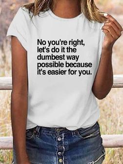 No You're Right Tee - Seseable