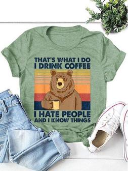 That's What I Do I Drink Coffee I Hate People Funny Bear Tee - Seseable