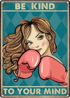 Boxing Woman Metal Tin Sign Be Kind To Your Mind Vintage Metal Plaque Wall Decor Retro Gift Poster For Bathroom Restaurant Farm Bedroom Cafe School - Thegiftio UK