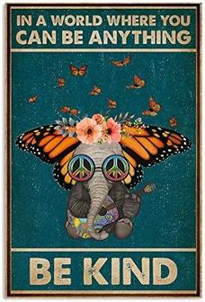 Retro Plaque Vintage Elephant Butterfly Metal Tin Sign In A World Where You Can Be Anything Be Kind Poster Vintage Metal Plaque Wall Decor Gift For Bathroom Restaurant Farm Bedroom Cafe School - Thegiftio UK