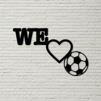 We Love Soccer Metal Wall Sign, soccer sign, metal soccer sign, metal soccer, soccer home decor, we love soccer, we love soccer sign - Thegiftio