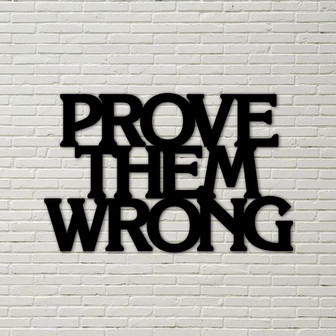 Prove Them Wrong, Inspirational Metal Wall Sign inspirational quote, metal wall sign, gym sign, sports sign, home decor sign - Thegiftio UK