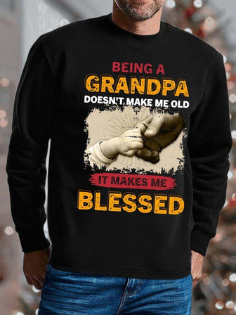Men Being A Grandpa Doesn’t Make Me Old It Makes Me Blessed Crew Neck Sweatshirt - Thegiftio UK