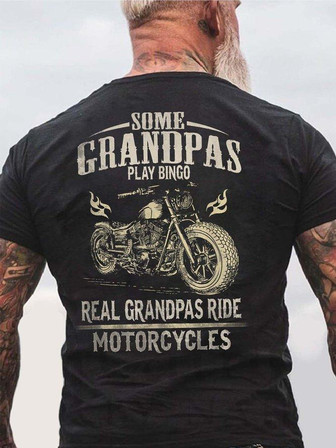 Men Some Grandpas Play Bingo Real Grandpas Ride Motorcycles Loose Text Letters Crew Neck T-shirt - Thegiftio UK