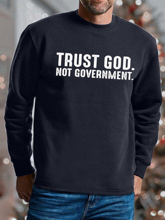 Men Trust God Not Government Casual Sweatshirt - Thegiftio UK