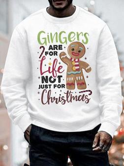 Mens Gingers Are For Life Not Just For Christmas Funny Graphics Printed Casual Loose Crew Neck Sweatshirt - Seseable