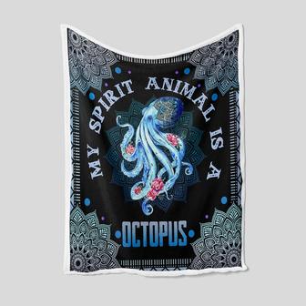 My Spirit Animal Is A Octopus Blanket, Animal Blanket, Family Throw Blanket, Blankets for girl, Blanket for Gift, Christmas Blanket - Thegiftio UK