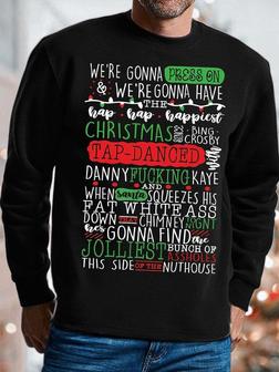 Mens We Are Gonna Press On Funny Graphics Printed Christmas Text Letters Crew Neck Sweatshirt - Seseable