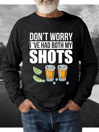 Don't Worry I've Had Both My Shots Vaccination Tequila Men's Sweatshirt - Thegiftio UK