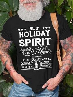 Full Of Holiday Spirit And My Spirits Of Choice Include Rum Whisky Vodka Men's T-shirt - Seseable