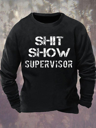 Mens Shit Show Supervisor Funny Graphics Printed Text Letters Casual Sweatshirt - Thegiftio