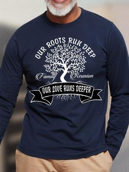 Our Roots Run Deep Family Reunion Our Love Runs Deeper Men's Long Sleeve T-shirt | Seseable UK