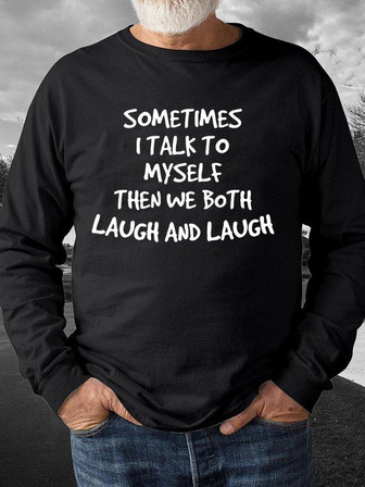 Sometime I Talk To Myself Men's Sweatshirt - Thegiftio UK