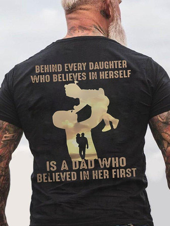 Men's Behind Every Daughter Who Believes In Herself Text Letters Casual T-shirt - Thegiftio UK