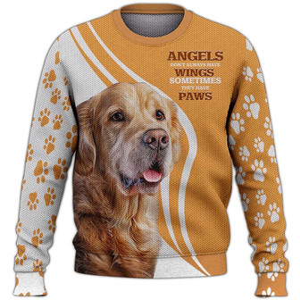Angels Don't Always Have Wings Sometimes They Have Paws Sweater, Golden Retriever Sweater For Humans Christmas Sweater 3D Print Crewneck Men Women Sweater, Men Women 3D Print Sweater - Thegiftio UK