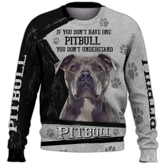 You Don'T Understand Pitbull Sweater, Pitbull Sweater, Dog Sweater For Humans Christmas Sweater 3D Print Crewneck Men Women Sweater, Men Women 3D Print Sweater - Thegiftio UK