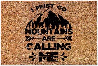 I Must Go Mountains Are Calling Me Coir Doormats Mats, Home Gifts Monogram Rug Funny Door Mats Front Porch Rug Farmhouse Home - Thegiftio UK