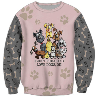 I Just Freaking Love Dogs Sweatshirt, Dog Sweatshirt For Humans Christmas Sweater 3D Print Crewneck Men Women Sweater - Thegiftio UK