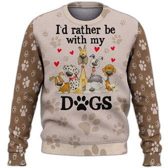 I'd Rather Be With My Dogs Sweater, Dog Sweater For Humans Christmas Sweater 3D Print Crewneck Men Women Sweater, Men Women 3D Print Sweater - Thegiftio UK