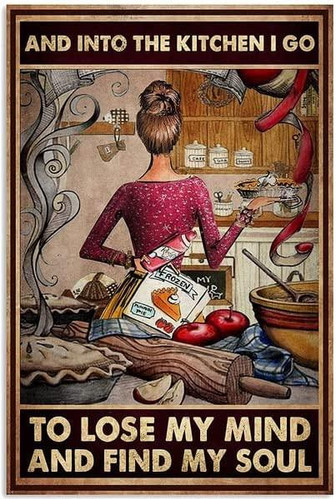 Into The Kitchen, I Lose My Mind And Find My Soul Home Decor Vintage Metal Sign Funny Vintage Tin Metal Sign Bar Wall Decor - Thegiftio UK