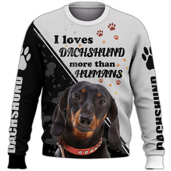 I Love Dachshund More Than Humans Sweater, Dachshund Sweater, Dog Sweater For Humans Christmas Sweater 3D Print Crewneck Men Women Sweater, Men Women 3D Print Sweater - Thegiftio UK