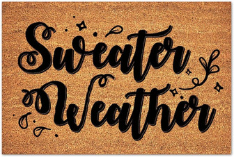 Sweater Weather Coir Door Mat With Heavy Duty Backing Doormat Funny Coir Doormat Thanksgiving Seasonal Holiday Doormat For Outdoor And Indoor Uses Home Décor Housewarming Gift - Thegiftio