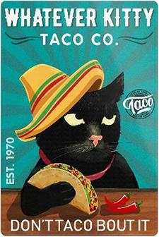 Vintage Metal Sign Black Cat Taco Don't Taco Bout It Tin Sign Wall Decor Funny Retro Bar Coffee Pub Gift Wall Decor Sign - Thegiftio UK