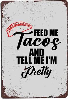 Vintage Tin Metal Sign Wall Decor Feed Me Tacos And Tell Me I'm Pretty Sign, Red Cake Fun Decoration Sign Funny Food Metal Tin Sign Wall Plaque For Office Cafe Garage Bar Home Decor - Thegiftio UK