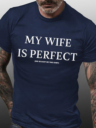 Mens My Wife Is Perfect She Bought Me This Shirt Funny Graphics Printed Crew Neck Text Letters T-shirt - Thegiftio UK
