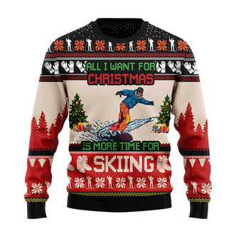 All I Want For Christmas Is More Time For Skiing Christmas Sweater, Men Women 3D Print Sweater - Thegiftio UK
