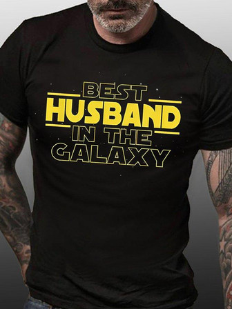 Mens Best Husband In The Galaxyhere I Am Funny Graphic Print Text Letters Loose T-shirt - Thegiftio UK