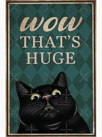 Black Cat Metal Tin Sign Wow That is Huge Wall Decor Signs, Retro Art Decor for Home Bar Pub Cafe Farm Metal Plaque Poster - Thegiftio
