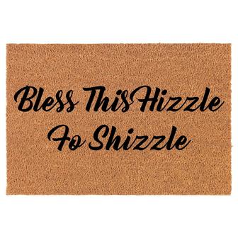 Bless This Hizzle Fo Shizzle Funny Coir Doormat Door Mat Entry Mat Housewarming Gift Newlywed Gift Wedding Gift New Home - Thegiftio
