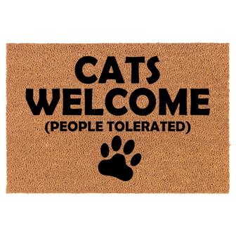 Cats Welcome People Tolerated Funny Coir Doormat Door Mat Entry Mat Housewarming Gift Newlywed Gift Wedding Gift New Home - Thegiftio