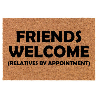 Friends Welcome Relatives By Appointment Funny Coir Doormat Door Mat Entry Mat Housewarming Gift Newlywed Gift Wedding Gift New Home - Thegiftio