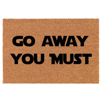 Go Away You Must Funny Coir Doormat Door Mat Housewarming Gift Newlywed Gift Wedding Gift New Home - Thegiftio UK