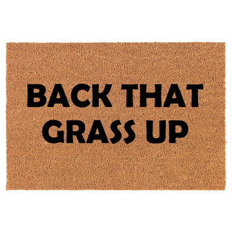 Back That Grass Up Funny Coir Doormat Door Mat Housewarming Gift Newlywed Gift Wedding Gift New Home - Thegiftio UK