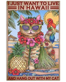 Hawaii Cat Metal Tin Sign I Just Want to Live in Hawaii and Hang Out with My Cat Vintage Wall Decor Poster for Bar Cafe Home Garage - Thegiftio