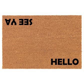 Hello See Ya Funny Coir Doormat Door Mat Entry Mat Housewarming Gift Newlywed Gift Wedding Gift New Home - Thegiftio UK