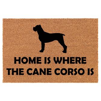 Home Is Where The Cane Corso Is Dog Coir Doormat Door Mat Entry Mat Housewarming Gift Newlywed Gift Wedding Gift New Home - Thegiftio UK